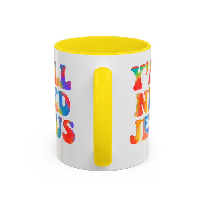 Y'All Need Jesus - Accent Coffee Mug (11, 15oz)