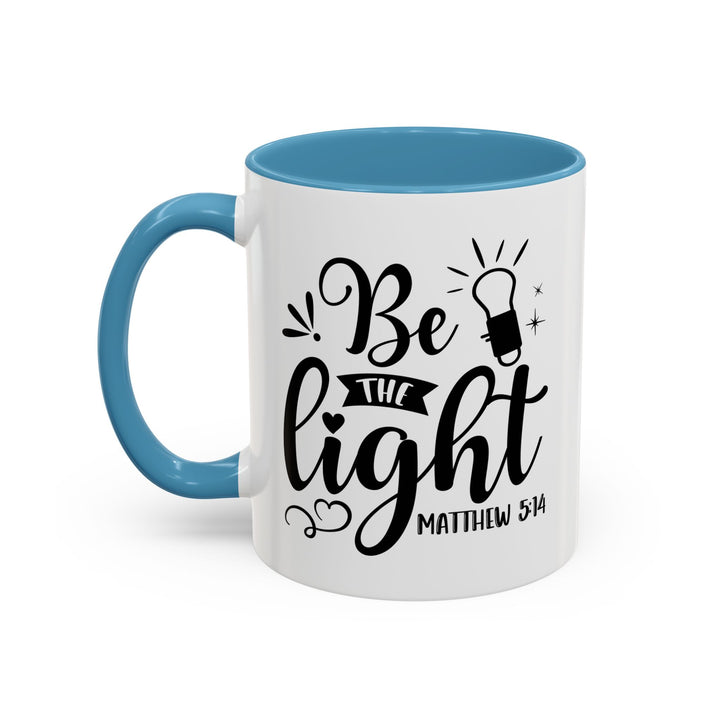 Be The light - Accent Coffee Mug (11, 15oz)