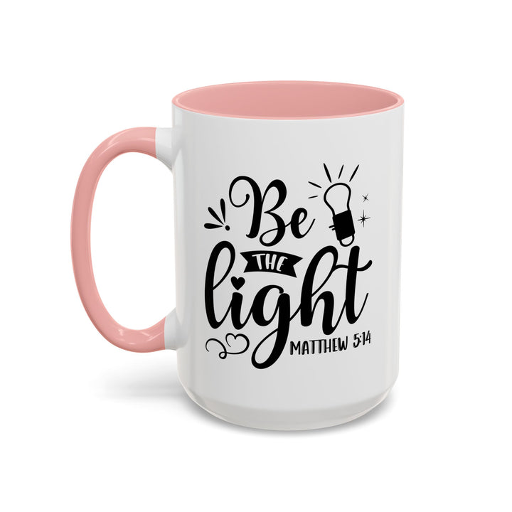 Be The light - Accent Coffee Mug (11, 15oz)