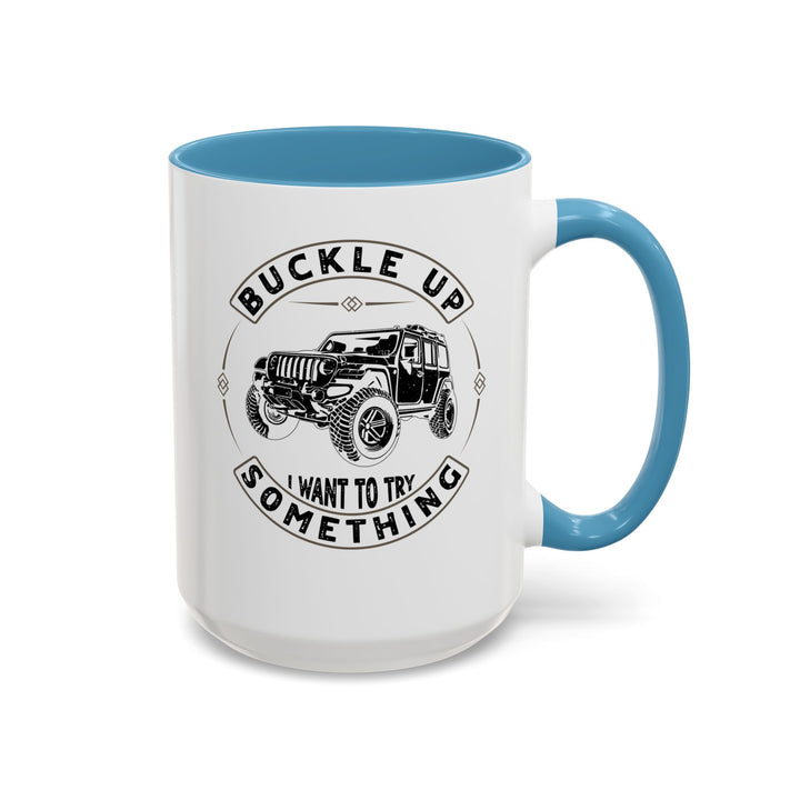 Buckle Up - Accent Coffee Mug (11, 15oz)