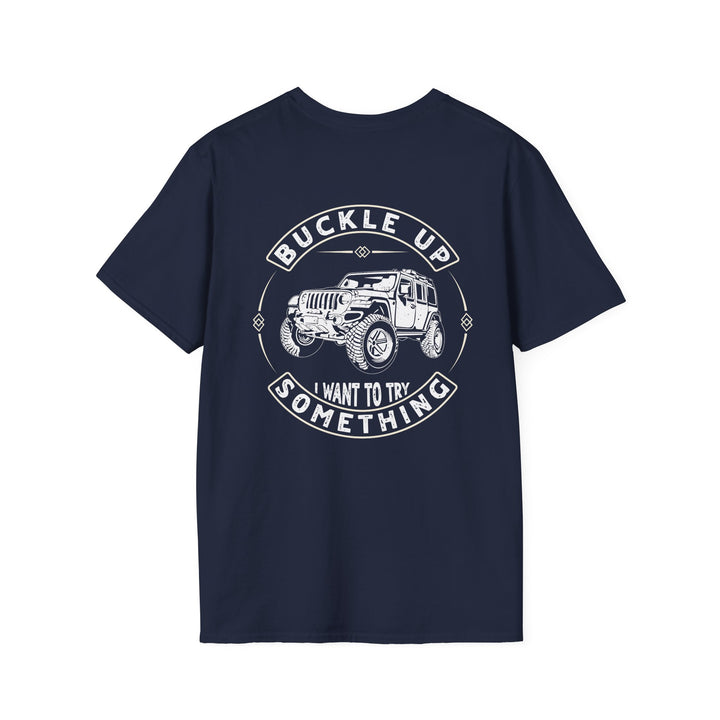 Buckle Up - Unisex Softstyle T-Shirt