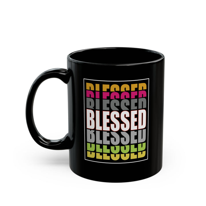 Blessed - Black Mug (11oz, 15oz)