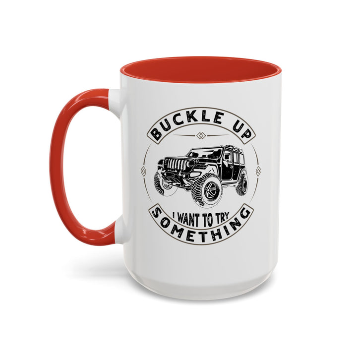 Buckle Up - Accent Coffee Mug (11, 15oz)