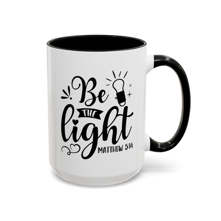 Be The light - Accent Coffee Mug (11, 15oz)