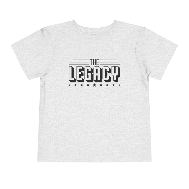 The Legacy - Toddler Short Sleeve Tee