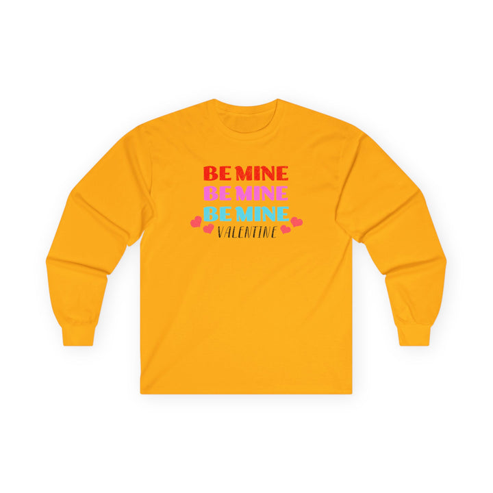 Be Mine Valentine - Unisex Ultra Cotton Long Sleeve Tee