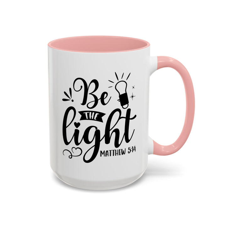 Be The light - Accent Coffee Mug (11, 15oz)