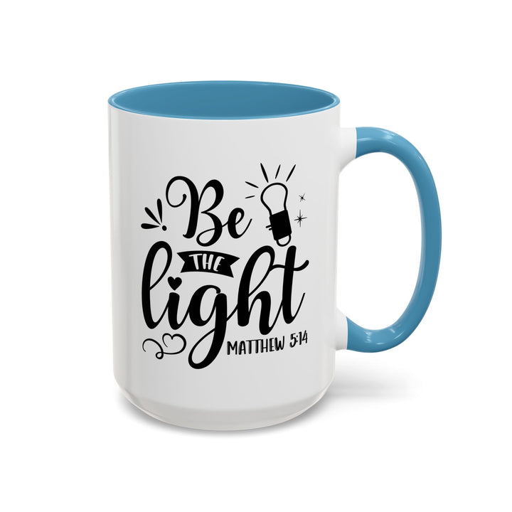 Be The light - Accent Coffee Mug (11, 15oz)