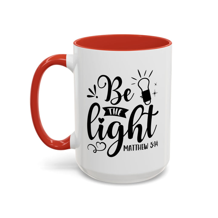 Be The light - Accent Coffee Mug (11, 15oz)