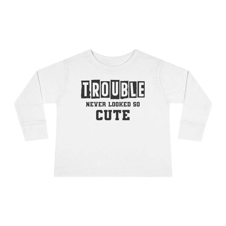 Trouble Never Looked So Cute - Toddler Long Sleeve Tee