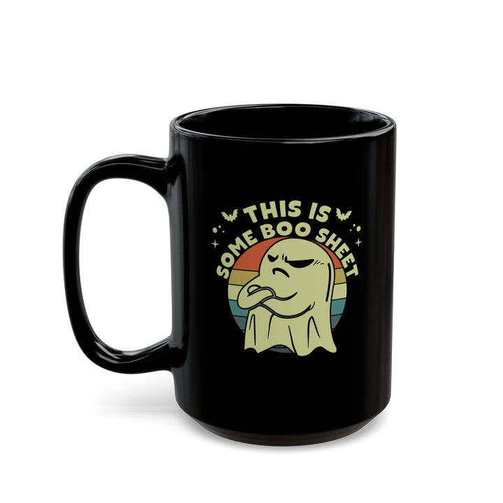 This Is Some Boo Sheet - Black Mug (11oz, 15oz)