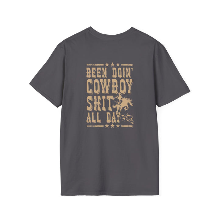 Been Doin' Cowboy Sh*t - Unisex Softstyle T-Shirt