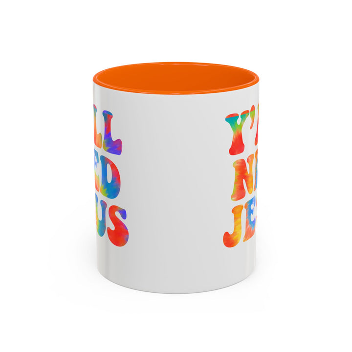 Y'All Need Jesus - Accent Coffee Mug (11, 15oz)