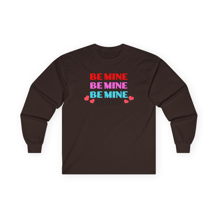 Be Mine Valentine - Unisex Ultra Cotton Long Sleeve Tee