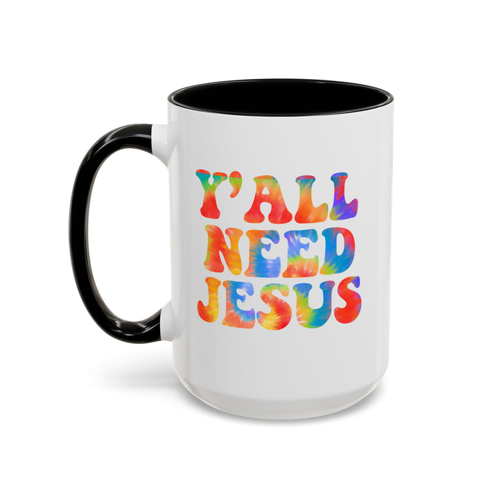 Y'All Need Jesus - Accent Coffee Mug (11, 15oz)