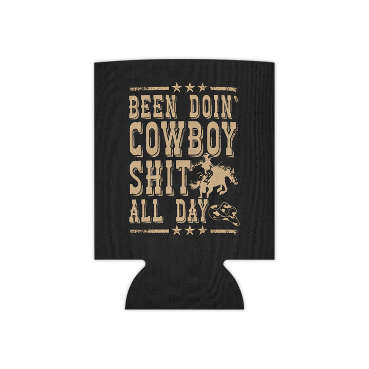 Been Doin Cowboy Sh*t - Can Cooler