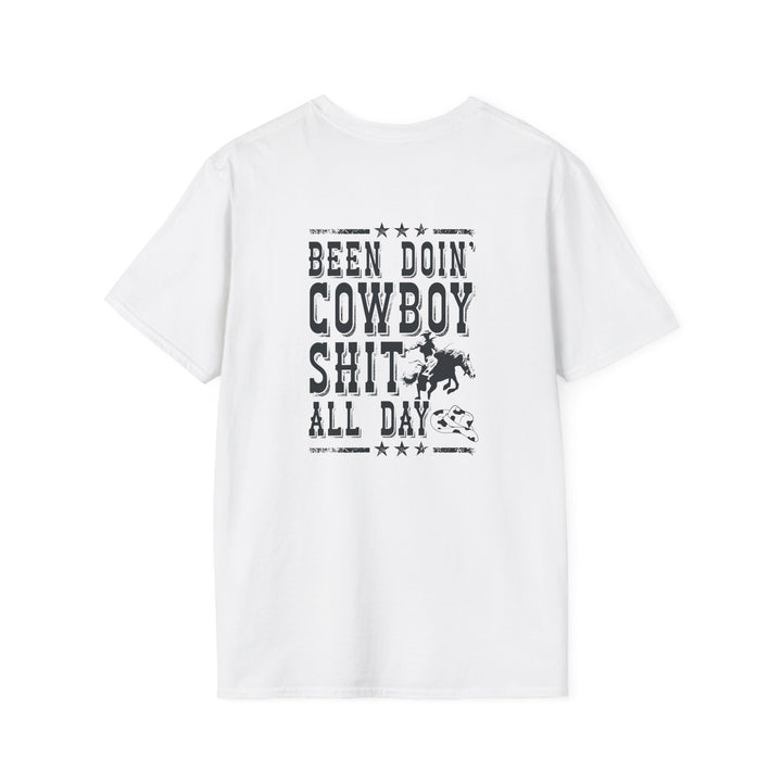 Been Doin' Cowboy Sh*t - Unisex Softstyle T-Shirt