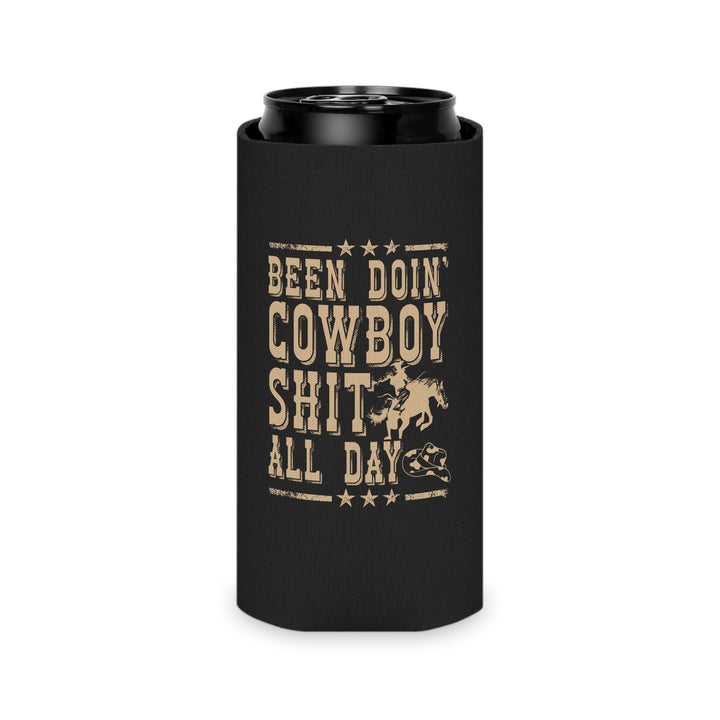 Been Doin Cowboy Sh*t - Can Cooler