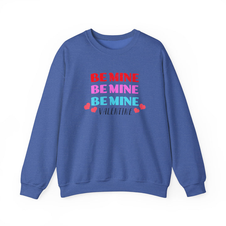 Be Mine Valentine - Unisex Heavy Blend™ Crewneck Sweatshirt