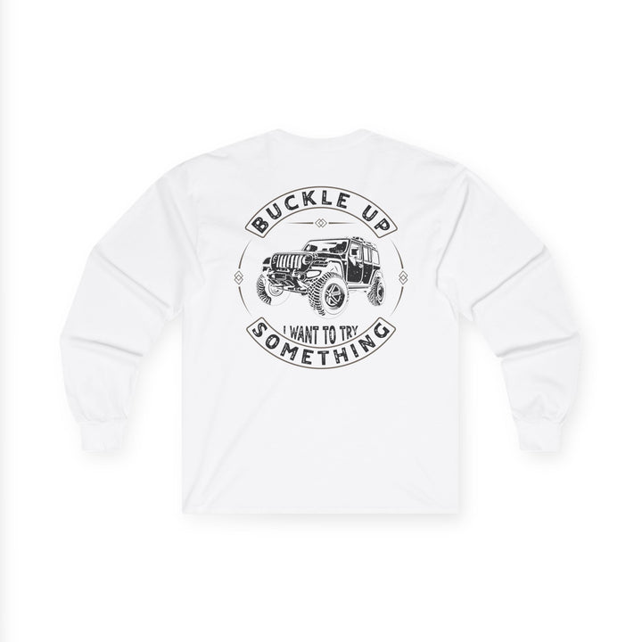 Buckle Up - Unisex Ultra Cotton Long Sleeve Tee