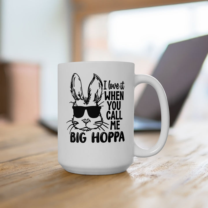 Big Hoppa - Ceramic Mug, (11oz, 15oz)