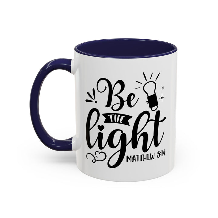 Be The light - Accent Coffee Mug (11, 15oz)