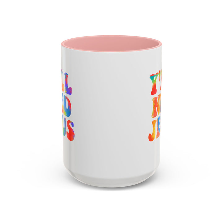 Y'All Need Jesus - Accent Coffee Mug (11, 15oz)
