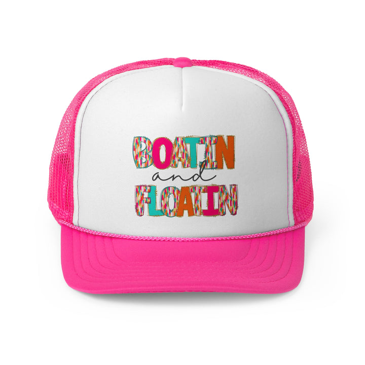Boatin & Floatin - Foam Trucker Caps