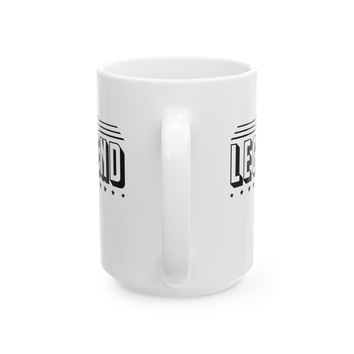 The Legend - Ceramic Mug, (11oz, 15oz)