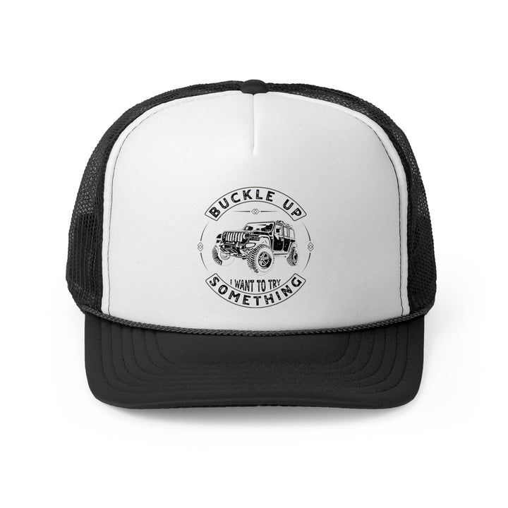 Buckle Up - Foam Trucker Caps