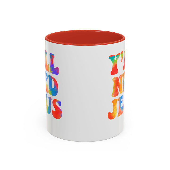 Y'All Need Jesus - Accent Coffee Mug (11, 15oz)