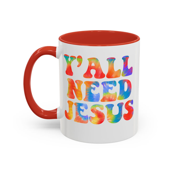 Y'All Need Jesus - Accent Coffee Mug (11, 15oz)