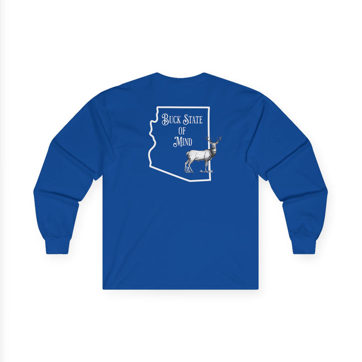 Buck State Of Mind - Unisex Ultra Cotton Long Sleeve Tee