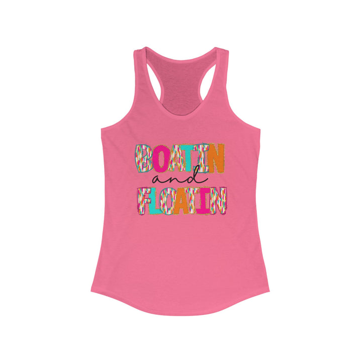 Boatin & Floatin - Women's Ideal Racerback Tank