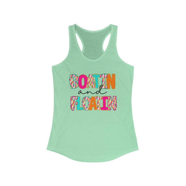 Boatin & Floatin - Women's Ideal Racerback Tank