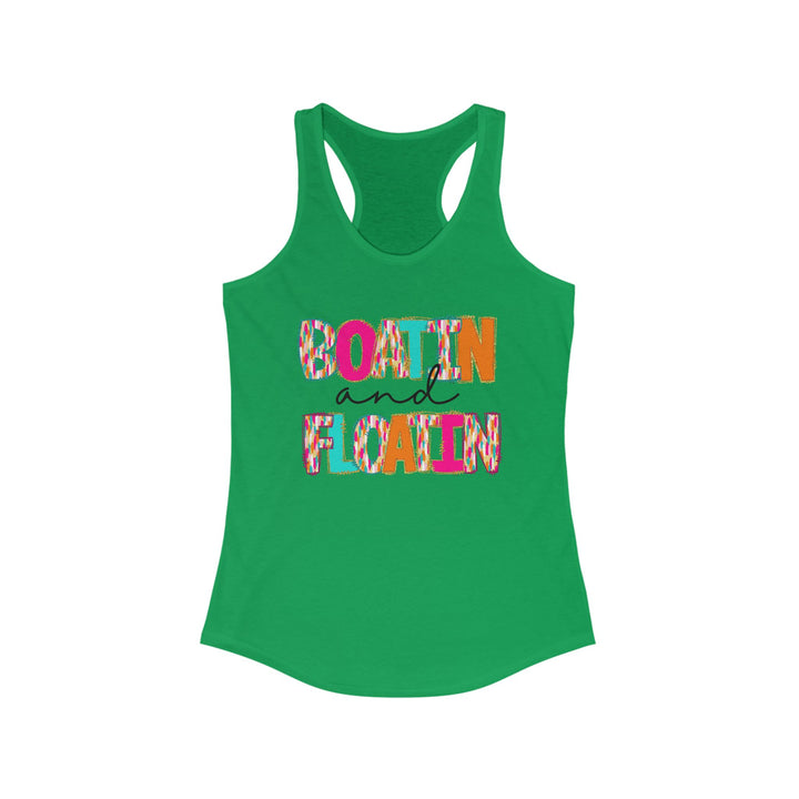 Boatin & Floatin - Women's Ideal Racerback Tank