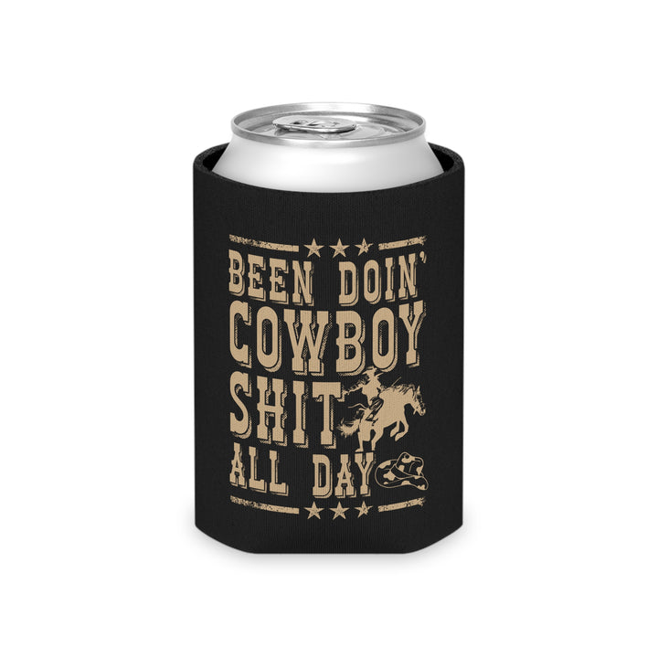 Been Doin Cowboy Sh*t - Can Cooler