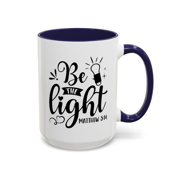 Be The light - Accent Coffee Mug (11, 15oz)