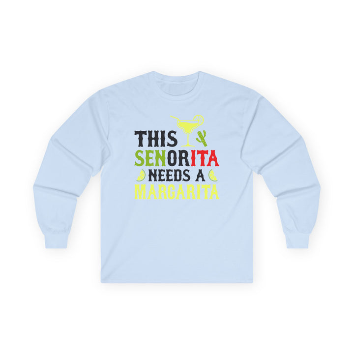 This Señorita - Unisex Ultra Cotton Long Sleeve Tee