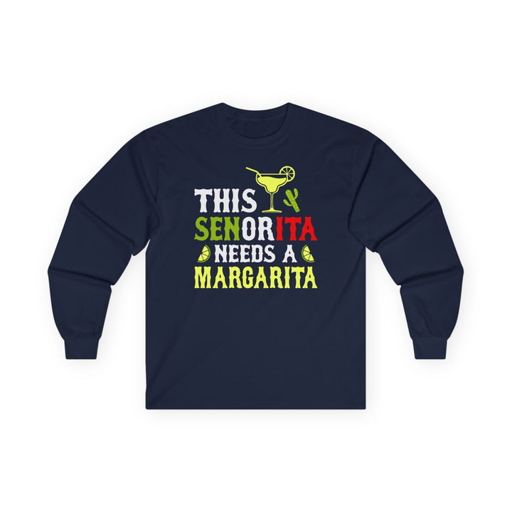 This Señorita - Unisex Ultra Cotton Long Sleeve Tee