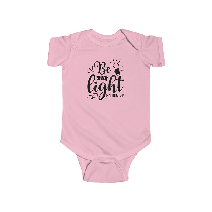 Be The Light - Infant Fine Jersey Bodysuit