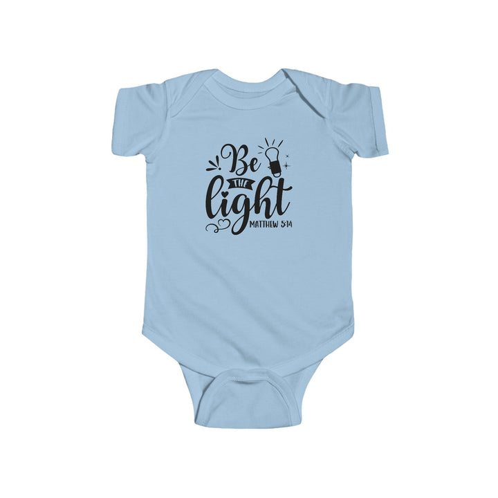 Be The Light - Infant Fine Jersey Bodysuit