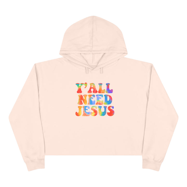 Y'All Need Jesus - Crop Hoodie