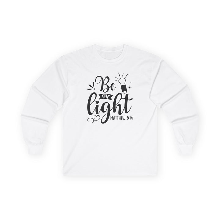 Be The Light - Unisex Ultra Cotton Long Sleeve Tee