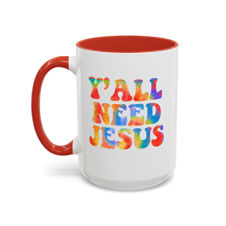 Y'All Need Jesus - Accent Coffee Mug (11, 15oz)
