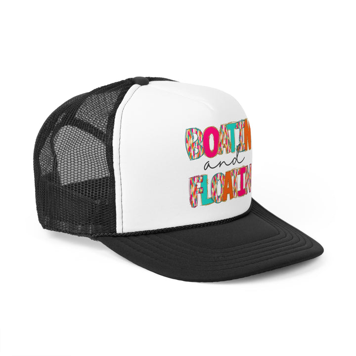 Boatin & Floatin - Foam Trucker Caps