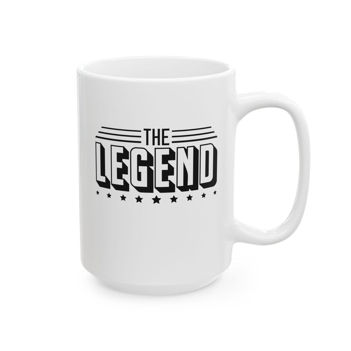 The Legend - Ceramic Mug, (11oz, 15oz)
