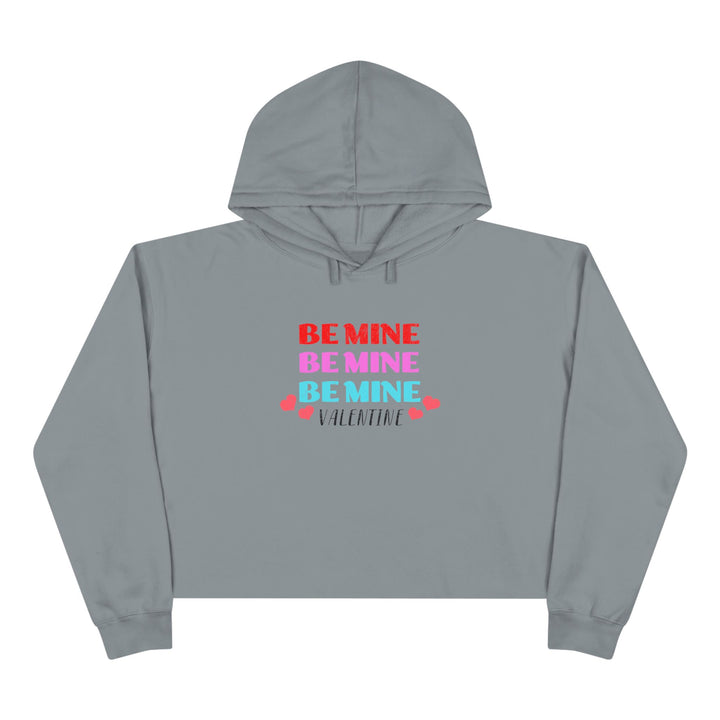 Be Mine Valentine - Crop Hoodie