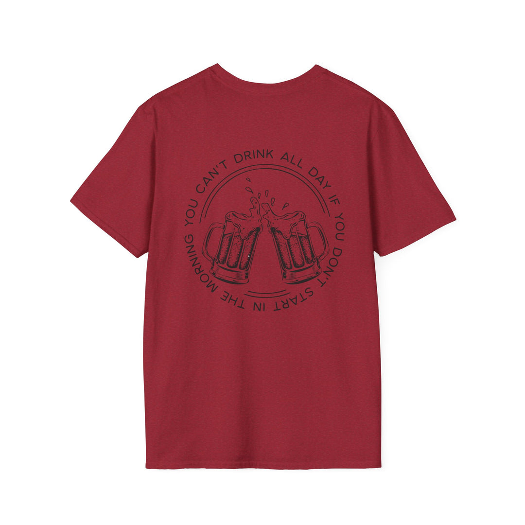 Can't Drink All Day - Unisex Softstyle T-Shirt