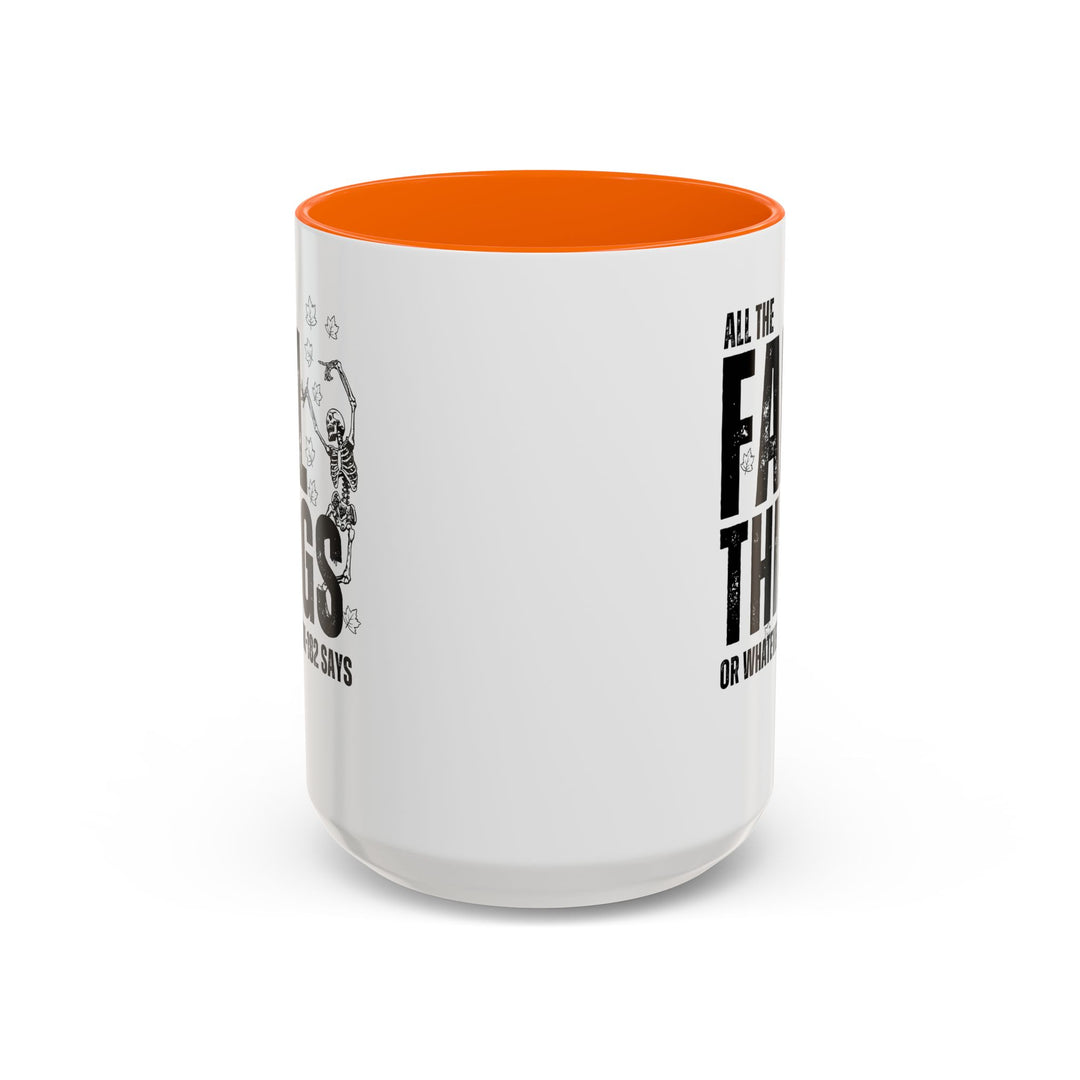 All The Fall Things - Accent Coffee Mug (11, 15oz)